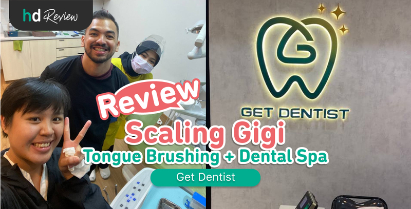 Review Scaling Gigi di Get Dentist, pembersihan karang gigi